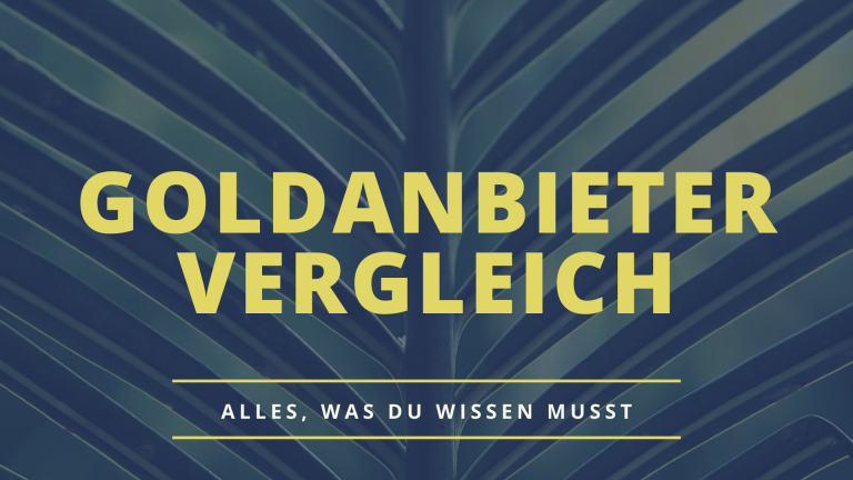 Goldanbieter Vergleich